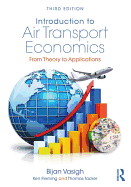 Introduction to Air Transport Economics: From Theory to Applications