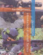 Introduction to Airsoft Tactics: for beginners