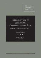 Introduction to American Constitutional Law: Structure and Rights: Structure and Rights
