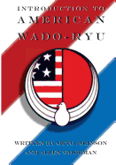 Introduction to American Wado Ryu: American Wado Ryu Karate