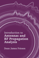 Introduction to Antennas and RF Propagation Analysis