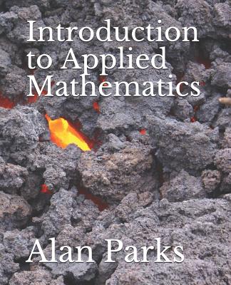 Introduction to Applied Mathematics - Parks, Alan