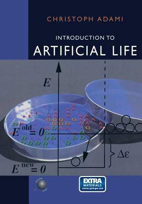 Introduction to Artificial Life - Adami, Christoph