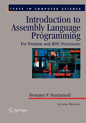 Introduction to Assembly Language Programming: For Pentium and RISC Processors - Dandamudi, Sivarama P