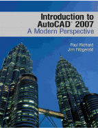 Introduction to AutoCAD 2007: A Modern Perspective