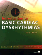 Introduction to Basic Cardiac Dysrhythmias - Atwood, Sandra, and Stanton, Cheryl, RN, and Storey Davenport, Jenny