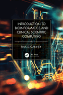 Introduction to Bioinformatics and Clinical Scientific Computing