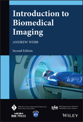 Introduction to Biomedical Imaging - Webb, Andrew