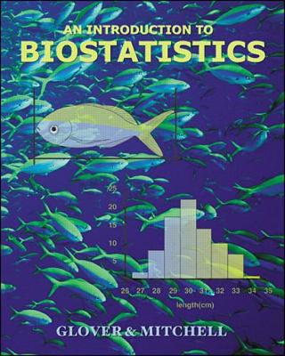 Introduction to Biostatistics - Glover, Thomas, and Mitchell, Kevin