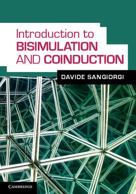 Introduction to Bisimulation and Coinduction - Sangiorgi, Davide