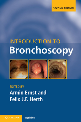 Introduction to Bronchoscopy - Ernst, Armin (Editor), and Herth, Felix J. F. (Editor)