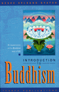 Introduction to Buddhism: An Explanation of the Buddhist Way of Life - Gyatso, Geshe Kelsang, Venerable, and Kelsang