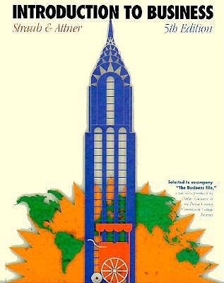 Introduction to Business - Straub, Attner, and Attner, Raymond F, and Straub, Joseph T