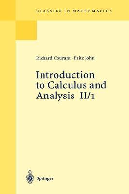 Introduction to Calculus and Analysis II/1 - Courant, Richard, and John, Fritz