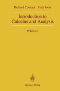 Introduction to Calculus and Analysis: Volume I - Courant, Richard, and John, Fritz