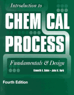 Introduction to Chemical Process: Fundamentals and Design