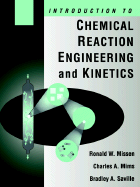 Introduction to Chemical Reaction Engineering and Kinetics