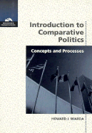 Introduction to Comparative Politics: Concepts and Processes - Wiarda, Howard J, Mr.