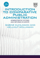 Introduction to Comparative Public Administration: Administrative Systems and Reforms in Europe, Second Edition