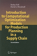 Introduction to Computational Optimization Models for Production Planning in a Supply Chain - Vo, Stefan, and Woodruff, David L.