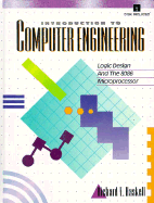 Introduction to Computer Engineering: Logic Design and the 8086 Microprocessor (Book/Disk) - Haskell, Richard E