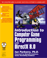 Introduction to Computer Game Programming with DirectX 8.0