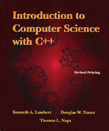 Introduction to Computer Science with C++ - Lambert, Kenneth, and Nance, Douglas W, and Naps, Thomas L