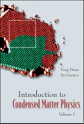 Introduction to Condensed Matter Physics, Volume 1 - Feng, Duan, and Jin, Guojun