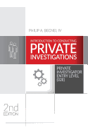 Introduction to Conducting Private Investigations: Private Investigator Entry Level (02e) (2018 Edition)