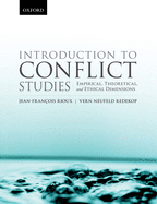 Introduction to Conflict Studies:: Empirical, Theoretical, and Ethical Dimensions