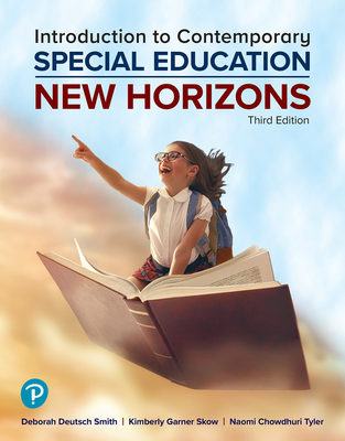 Introduction to Contemporary Special Education: New Horizons - Smith, Deborah, and Skow, Kimberly, and Tyler, Naomi