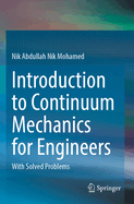 Introduction to Continuum Mechanics for Engineers: With Solved Problems