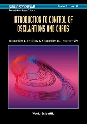 Introduction to Control of Oscillations and Chaos - Fradkov, Alexander L, and Pogromsky, Alexander Yu