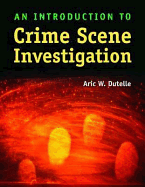 Introduction to Crime Scene Investigation