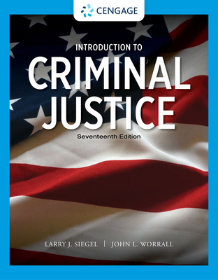 Introduction to Criminal Justice, Loose-Leaf Version - Siegel, Larry, and Worrall, John L