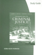 Introduction to Criminal Justice - Siegel, Larry J, and Senna, Joseph J, and Heath-Thornton, Debra (Prepared for publication by)
