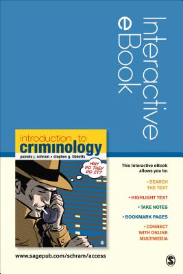 Introduction to Criminology Interactive eBook - Schram, Pamela J, and Tibbetts, Stephen G