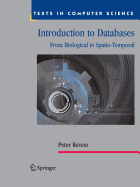 Introduction to Databases: From Biological to Spatio-Temporal