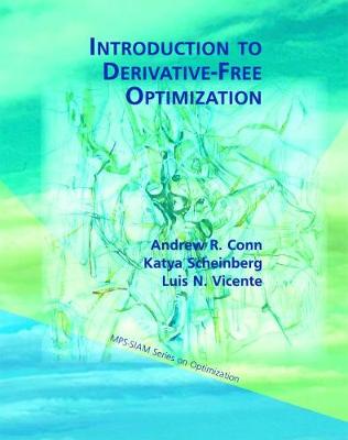 Introduction to Derivative-Free Optimization - Conn, Andrew R, and Scheinberg, Katya, and Vicente, Lus N