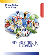 Introduction to E-Commerce - Turban, Efraim, PH.D., and King, David, Mr.