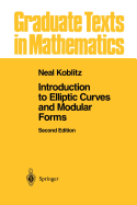 Introduction to Elliptic Curves and Modular Forms