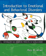 Introduction to Emotional and Behavioral Disorders: Recognizing and Managing Problems in the Classroom