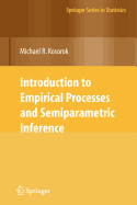 Introduction to Empirical Processes and Semiparametric Inference