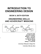Introduction to Engineering Design: Book 9, 6th Edition: Engineering Skills and Hovercraft Missions