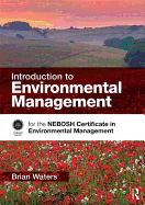 Introduction to Environmental Management: for the NEBOSH Certificate in Environmental Management