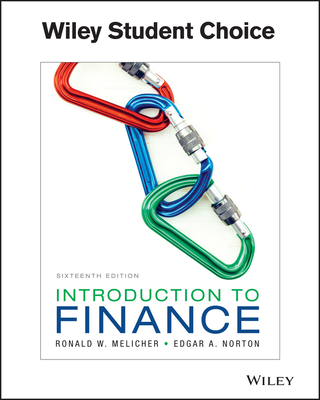 Introduction to Finance: Markets, Investments, and Financial Management - Melicher, Ronald W, and Norton, Edgar A