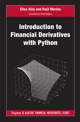 Introduction to Financial Derivatives with Python - Als, Elisa, and Merino, Ral