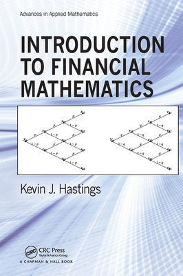 Introduction to Financial Mathematics - Hastings, Kevin J