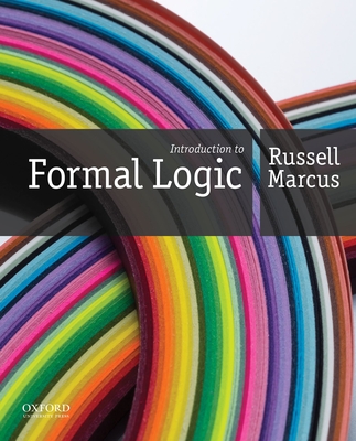 Introduction to Formal Logic - Marcus, Russell