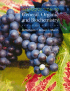 Introduction to General Organic and Biochemistry: Non-InfoTrac Version - Bettelheim, Frederick A, and Brown, William H, and March, Jerry